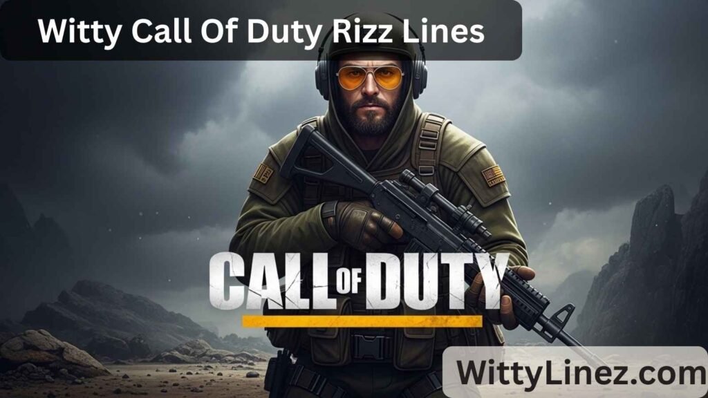45 Witty Call Of Duty Rizz Lines to Level Up Your Charm and Flirtation